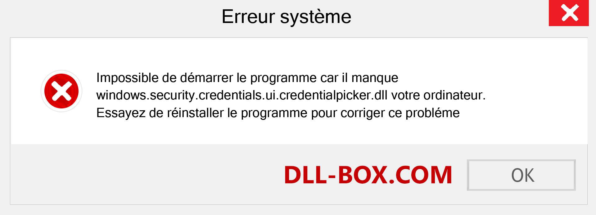 Le fichier windows.security.credentials.ui.credentialpicker.dll est manquant ?. Télécharger pour Windows 7, 8, 10 - Correction de l'erreur manquante windows.security.credentials.ui.credentialpicker dll sur Windows, photos, images